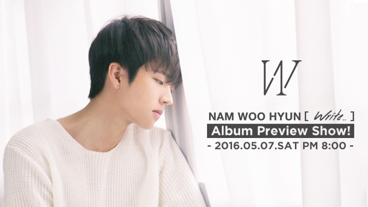 Nam Woo Hyun [Write..] Album Preview Show!