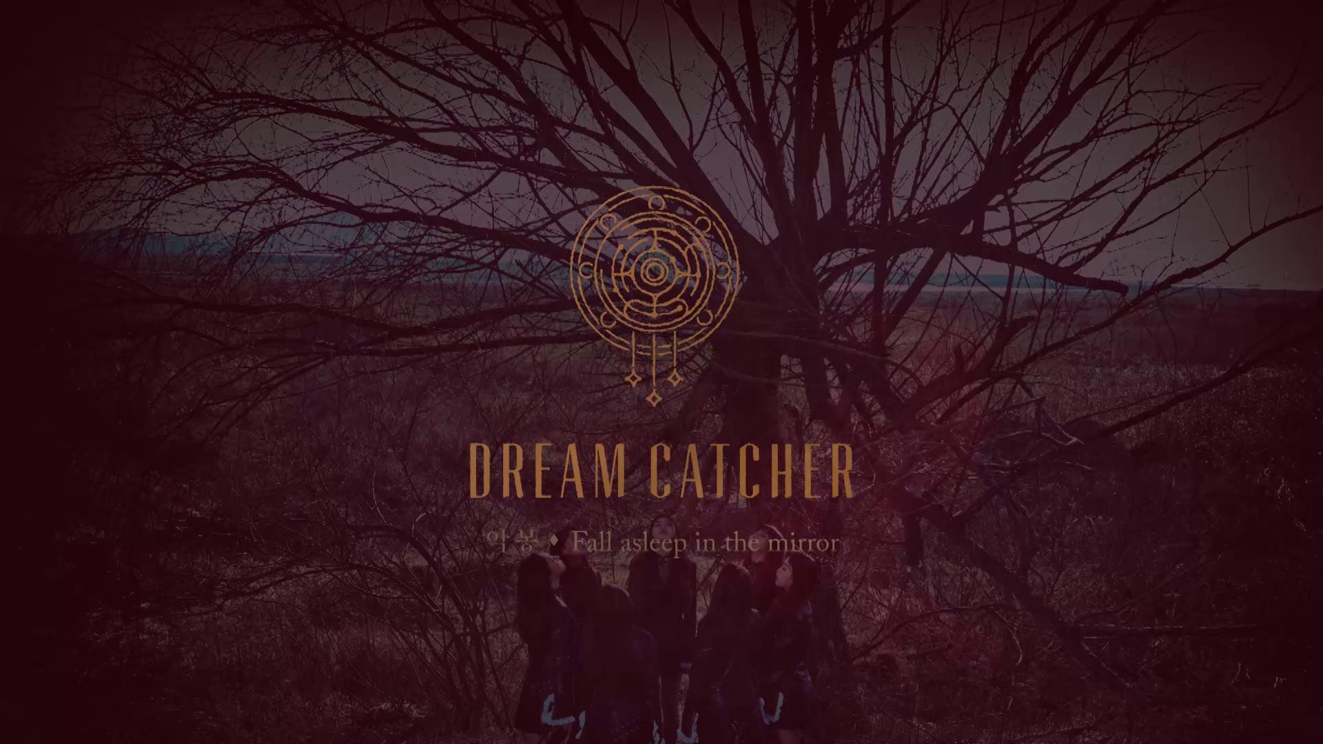 Dreamcatcher(드림캐쳐) "악몽:Fall asleep in the mirror" Preview