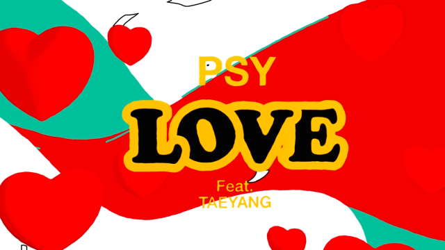 PSY - 'LOVE' (feat.TAEYANG) M/V