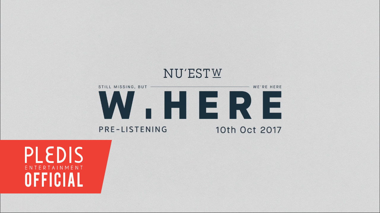 NU’EST W - ‘W, HERE’ ALBUM PRE-LISTENING