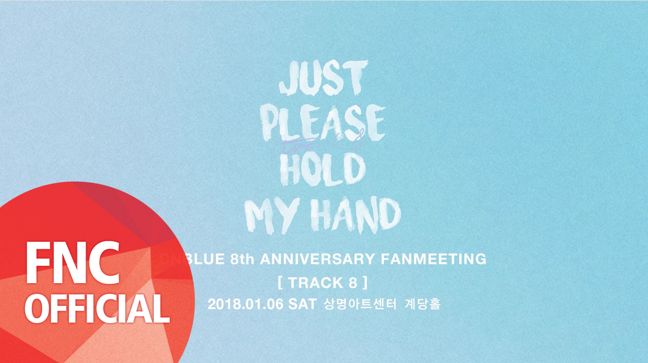 CNBLUE 8TH ANNIVERSARY FANMEETING [Track 8]