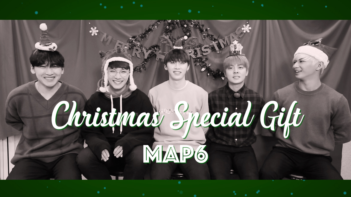맵식스(MAP6) - 2017 메리 크리스마스 선물 영상 (Merry Christmas Special Present)