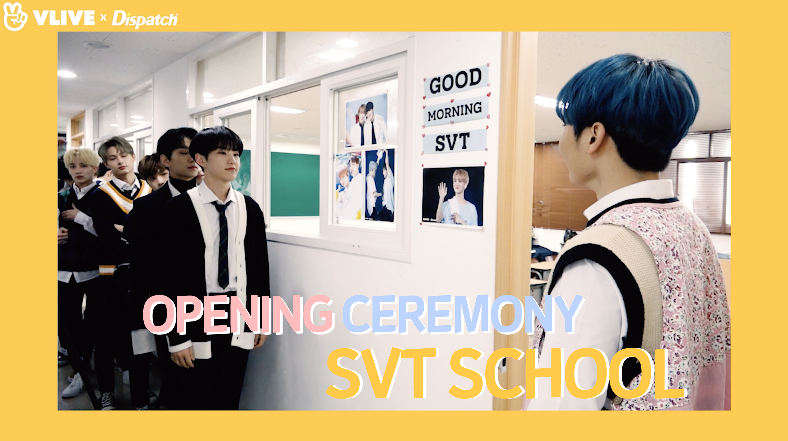 [ⓓxV] "OPENING CEREMONY  SVT SCHOOL" (세븐틴 : SEVENTEEN)