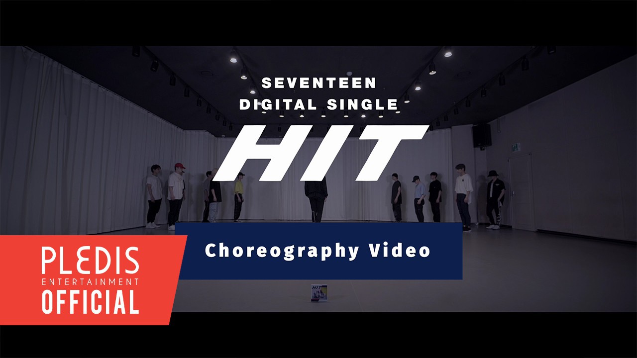 [Choreography Video] SEVENTEEN(세븐틴) - HIT