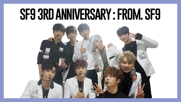 SF9 3rd Anniversary : From.SF9