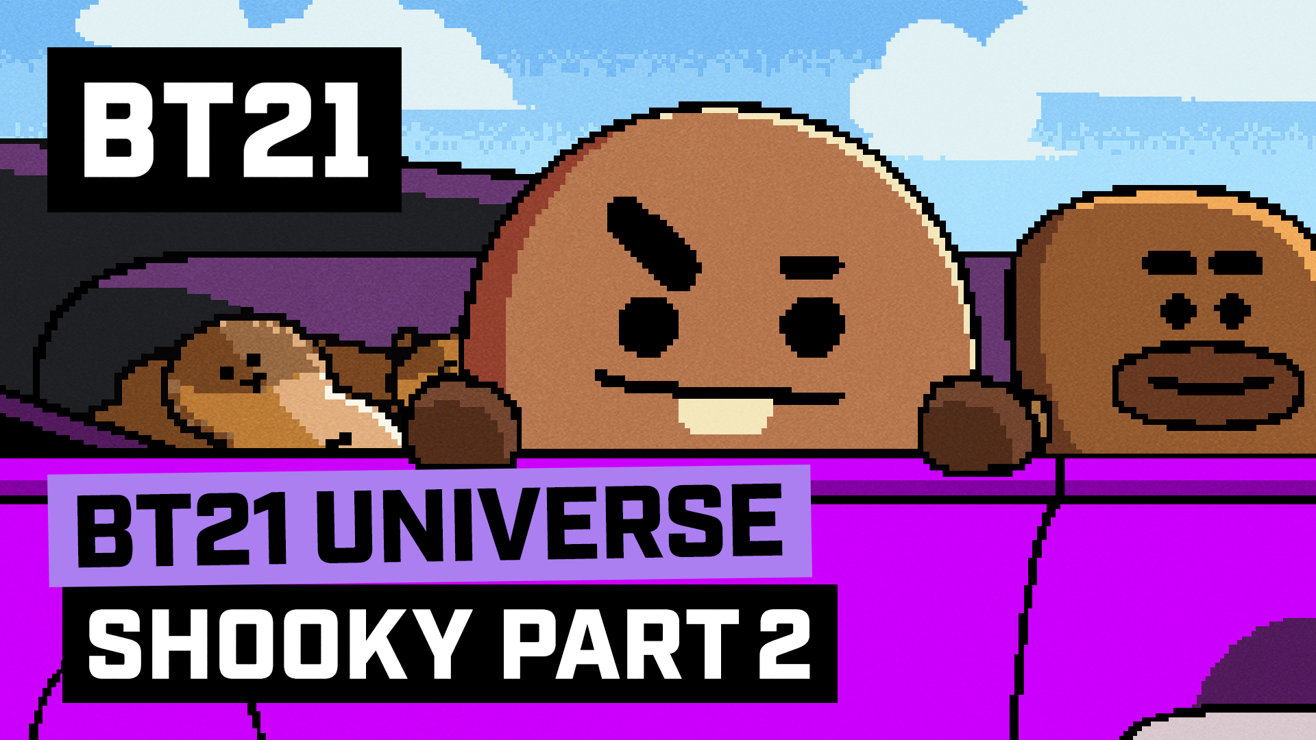 [BT21] BT21 UNIVERSE ANIMATION EP.07 - SHOOKY Part 2