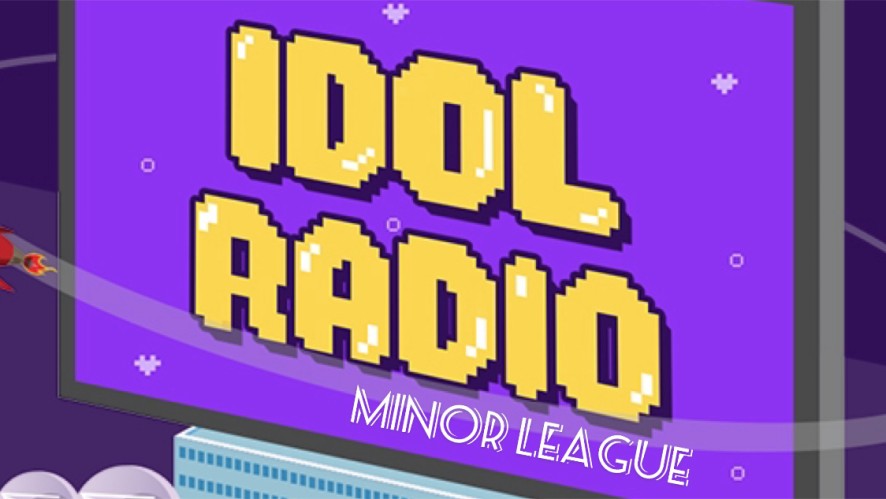 V LIVE - IDOL RADIO (MINOR LEAGUE)