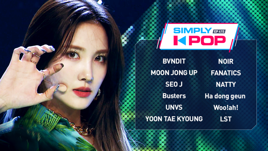 V Live Simply K Pop Ep 415 Girls In The Park Moon Jong Up Bvndit Seo J Busters