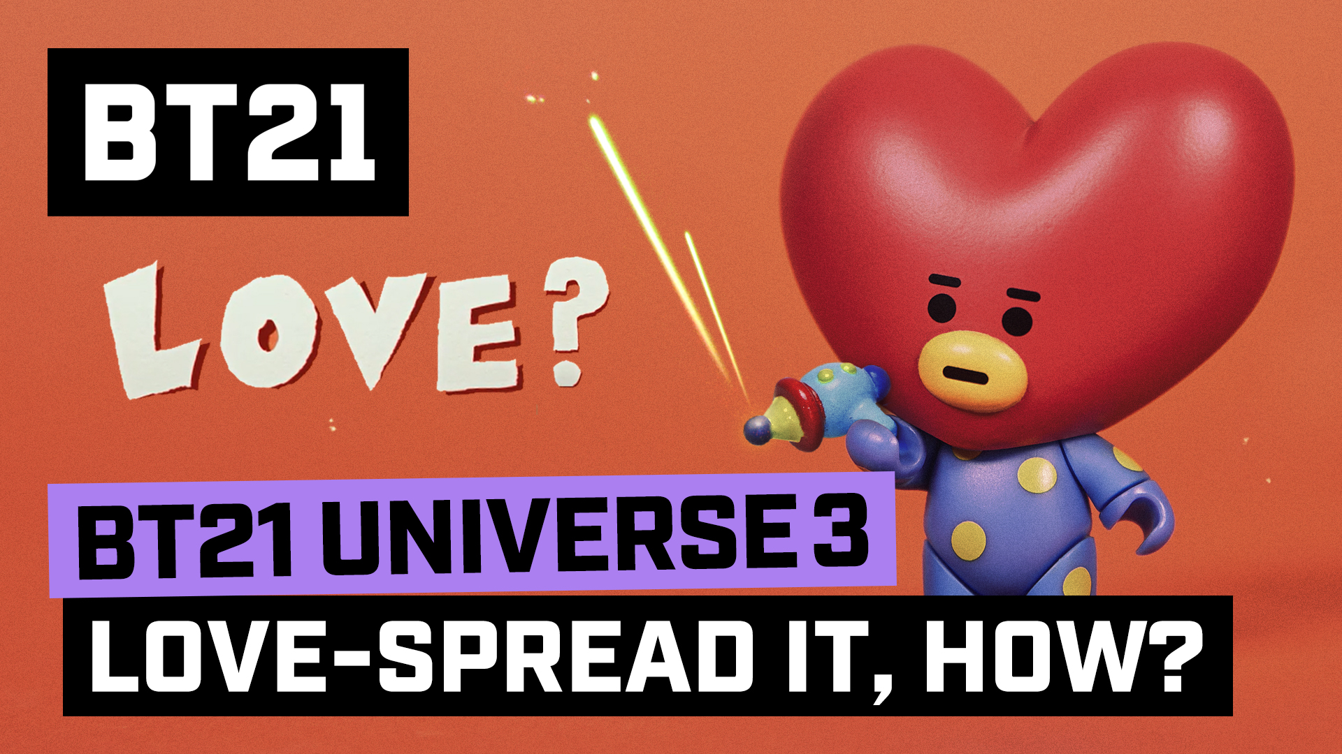 BT21 UNIVERSE 3 ANIMATION EP.06 - Love–Spread It, How?
