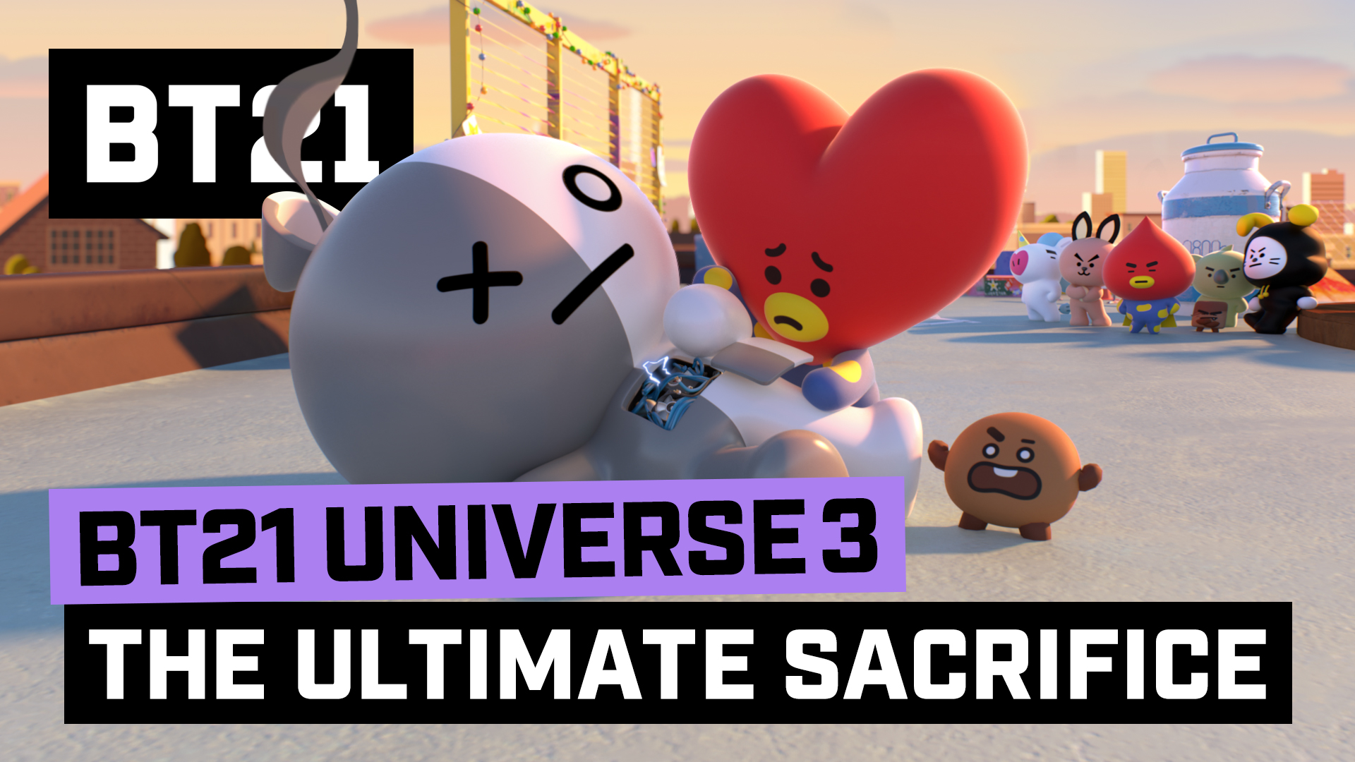 BT21 UNIVERSE 3 ANIMATION EP.07 - The Ultimate Sacrifice