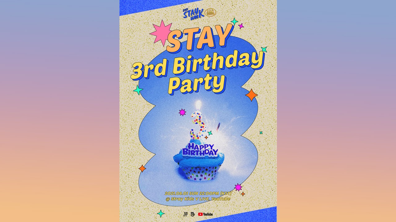 STAY 3rd Birthday Party🎈 | 2021 STAYweeK🎂