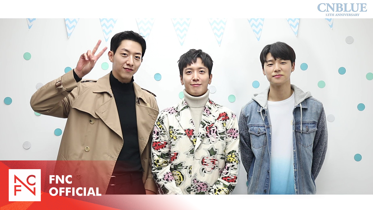 [CNBLUE 12th Anniversary Thanks Message] - From. CNBLUE