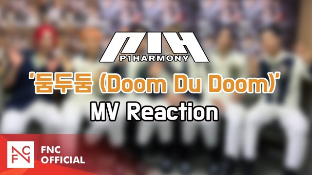 P1Harmony (피원하모니) – ‘둠두둠 (Doom Du Doom)’ MV Reaction